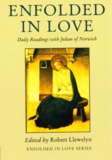 Enfolded in Love : Daily Readings with Julian of Norwich