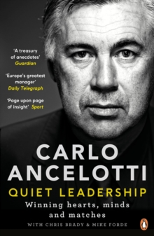 Quiet Leadership by Carlo Ancelotti