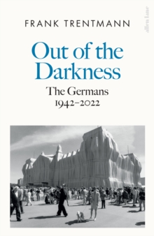 Out of the Darkness : The Germans, 1942-2022