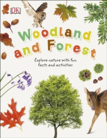Woodland and Forest : Explore Nature with Fun Facts and Activities