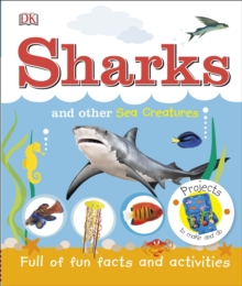 Sharks and Other Sea Creatures : Full of Fun Facts and Activities