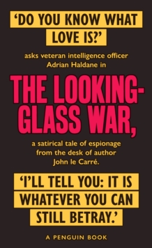 The Looking Glass War : The Smiley Collection