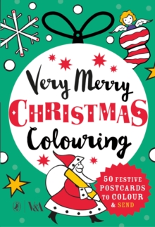 Very Merry Christmas Colouring : 50 Festive Postcards to Colour and Send