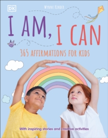 I Am, I Can : 365 affirmations for kids