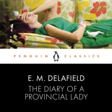 The Diary of a Provincial Lady : Penguin Classics