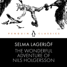 The Wonderful Adventure of Nils Holgersson : Penguin Classics
