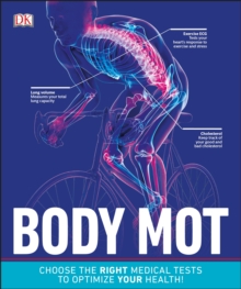 Body MOT : Choose the Right Medical Tests to Optimize Your Health