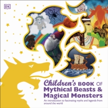 Children's Book of Mythical Beasts and Magical Monsters
