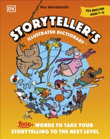 Mrs Wordsmith Storyteller’s Illustrated Dictionary Ages 7–11 (Key Stage 2) : + 3 Months of Word Tag Video Game