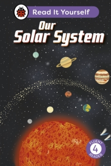 Our Solar System: Read It Yourself - Level 4 Fluent Reader
