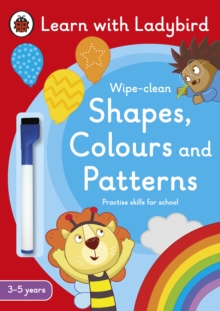 Shapes, Colours and Patterns: A Learn with Ladybird Wipe-clean Activity Book (3-5 years) : Ideal for home learning (EYFS)