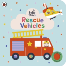 Baby Touch: Rescue Vehicles : A touch-and-feel playbook