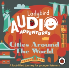 Ladybird Audio Adventures: Cities around the World