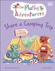 The Maths Adventurers Share a Camping Trip : Discover Division