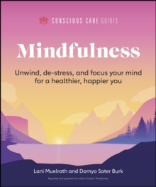 Mindfulness : Relax, De-Stress, and Focus Your Mind for a Healthier, Happier You