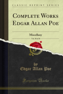 Complete Works Edgar Allan Poe : Miscellany