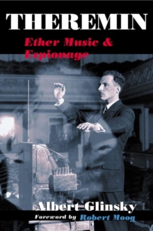 Theremin : Ether Music and Espionage