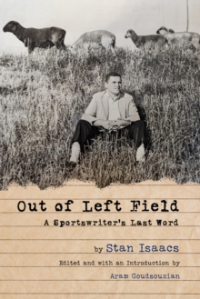 Out of Left Field : A Sportswriter’s Last Word