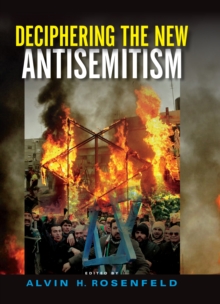 Deciphering the New Antisemitism