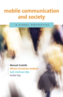 Mobile Communication and Society : A Global Perspective