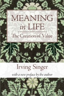Meaning in Life : The Creation of Value