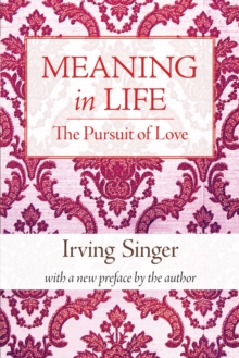 Meaning in Life : The Pursuit of Love