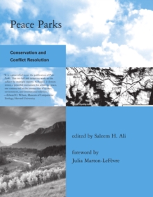 Peace Parks : Conservation and Conflict Resolution