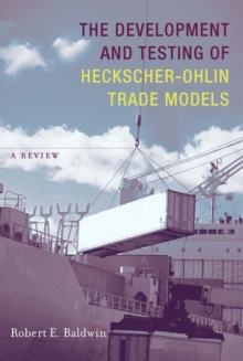 The Development and Testing of Heckscher-Ohlin Trade Models : A Review