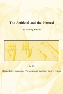 The Artificial and the Natural : An Evolving Polarity