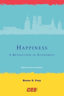 Happiness : A Revolution in Economics