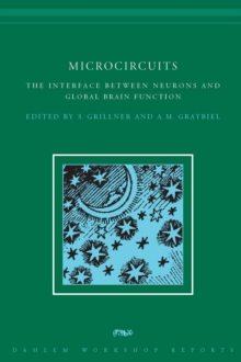 Microcircuits : The Interface between Neurons and Global Brain Function