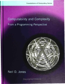Computability and Complexity : From a Programming Perspective