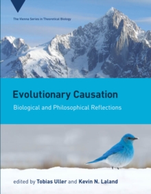 Evolutionary Causation : Biological and Philosophical Reflections