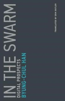 In the Swarm : Digital Prospects Volume 3