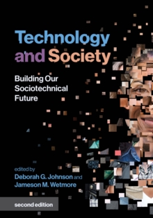Technology and Society : Building Our Sociotechnical Future