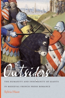 Outsiders : The Humanity and Inhumanity of Giants in Medieval French Prose Romance