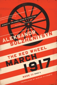March 1917 : The Red Wheel, Node III, Book 2