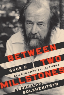 Between Two Millstones, Book 2 : Exile in America, 1978-1994