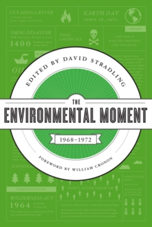 The Environmental Moment : 1968-1972