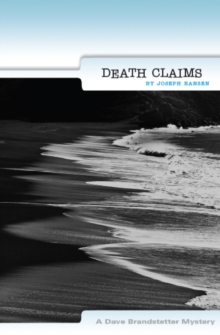 Death Claims : A Dave Branstetter Mystery