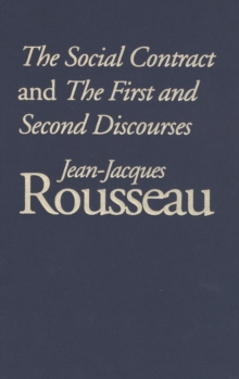 The Social Contract and The First and Second Discourses