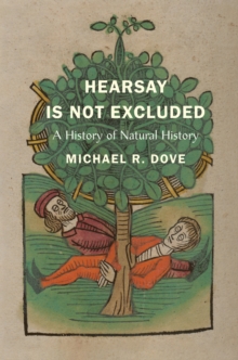 Hearsay Is Not Excluded : A History of Natural History