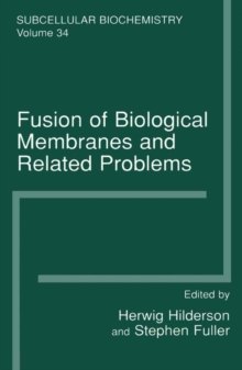 Fusion of Biological Membranes and Related Problems : Subcellular Biochemistry
