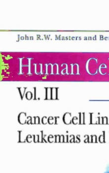 Cancer Cell Lines : Part 3: Leukemias and Lymphomas