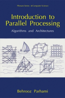 Introduction to Parallel Processing : Algorithms and Architectures