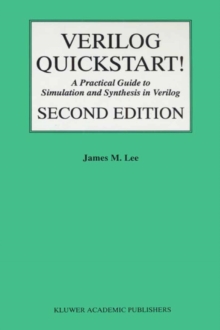Verilog(R) Quickstart : A Practical Guide to Simulation and Synthesis in Verilog