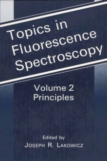 Topics in Fluorescence Spectroscopy : Principles