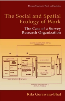 The Social and Spatial Ecology of Work : The Case of a Survey Research Organization