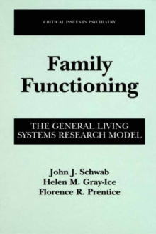 Family Functioning : The General Living Systems Research Model