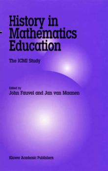 History in Mathematics Education : The ICMI Study